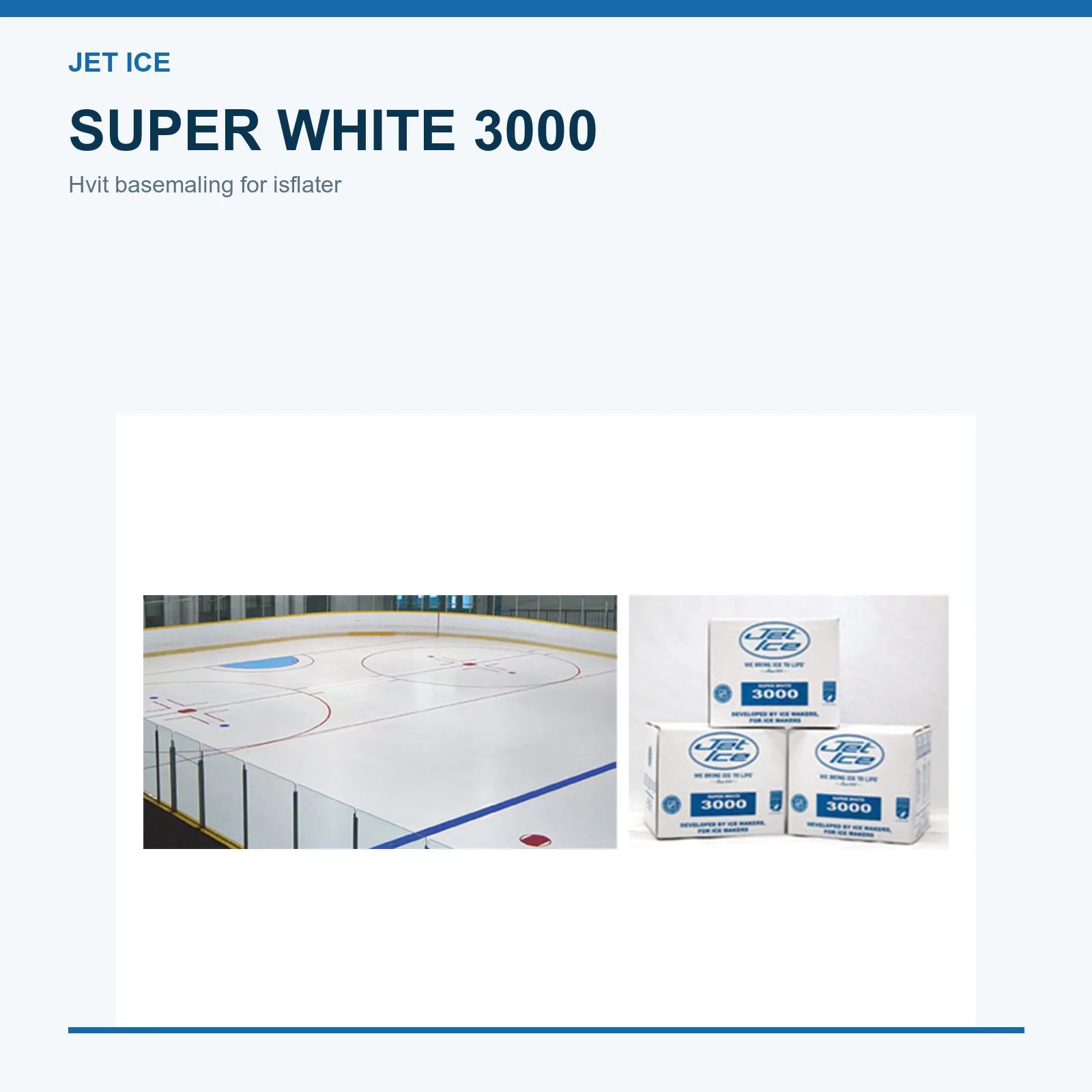 Jet Ice Super White 3000 hvit ismaling